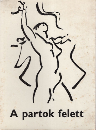 Olasz S�ndor, Viktor Narusevics Grezsa Ferenc - A partok felett- Szegedi �s odesszai k�lt�k antol�gi�ja