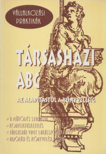 Mzes Zoltn  (szerk.) - Trsashzi abc (Az alaptstl a knyvelsig) (Vllalkozsi Praktikk)