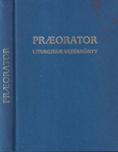 Praeorator (Liturgikus vez�rk�nyv)