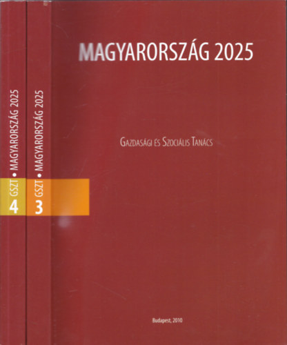 Novky Erzsbet - Bertk Krisztina - Magyarorszg 2025  I-II. - Gazdasgi s Szocilis Tancs