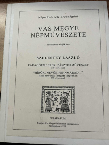 Szelestey Lszl - Npmvszeti rksgnk Vas megye Npmvszete