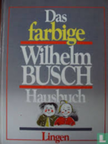 Das farbige Wilhelm Busch Hausbuch