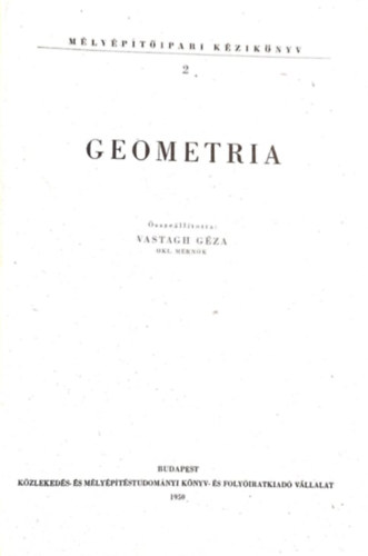Vastagh G�za - M�ly�p�t�ipari k�zik�nyv II. Geometria