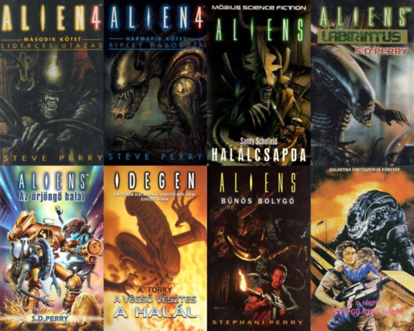 Stephani Perry, Sandy Schofield, Stephani Perry, A. Torky, Alan Dean Foster Steve Perry - 8 db  Alien k�nyv: Lid�rces utaz�s + Ripley h�bor�ja + Hal�lcsapda + Labirintus  + Az �rj�ng� hal�l + A v�gs� vesztes a hal�l  +  B�n�s bolyg� +  A bolyg� neve: Hal�l