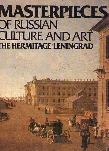 Komelova-Vasiljev - Masterpieces of russian culture and art (The Hermitage/Leningrad)