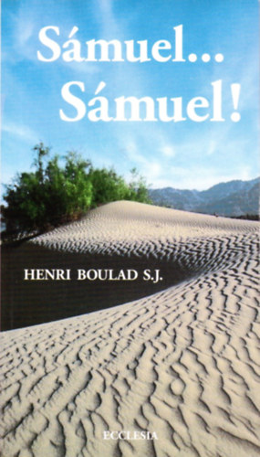 Henri Boulad S.J. - Smuel... Smuel!