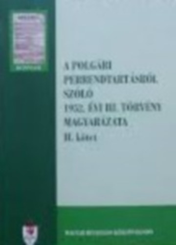 A polgri perrendtartsrl szl 1952. vi III. trvny magyarzata II. ktet