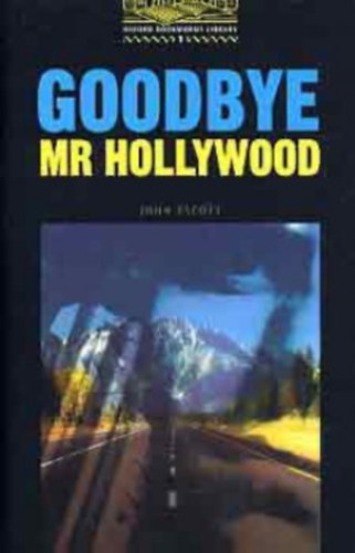 John Escott - Goodbye, Mr Hollywood (OBW 1)