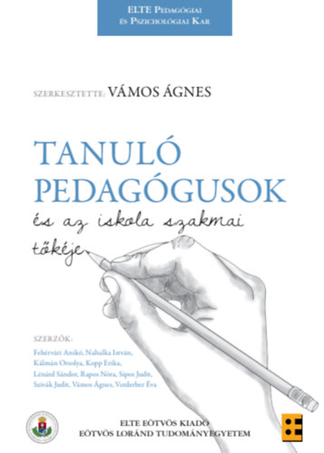 Vmos gnes  (szerk.) - Tanul pedaggusok s az iskola szakmai tkje