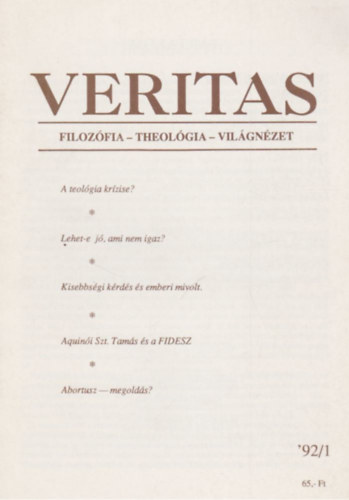 Veritas 1992/1. Filoz�fia-theol�gia-vil�gn�zet (