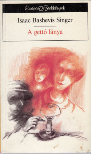 Isaac Bashevis Singer - A gett lnya