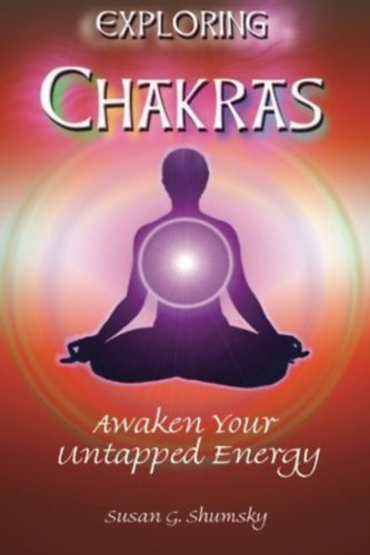 Susan Shumsky - Exploring Chakras: Awaken Your Untapped Energy