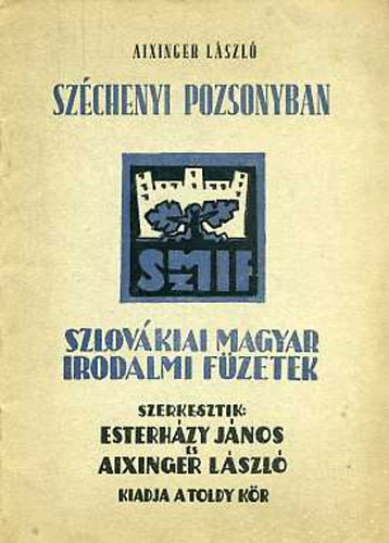 Aixinger László - Széchenyi Pozsonyban (Vázlat)- Szlovákiai magyar irodalmi füzetek