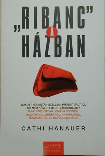 Cathi Hanauer - "Ribanc" a h�zban