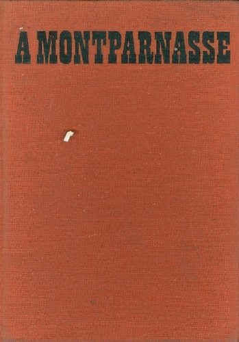 Bajomi Lzr Endre - A Montparnasse