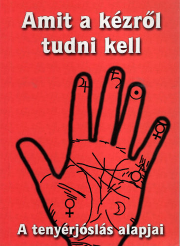 Amit a kézről tudni kell