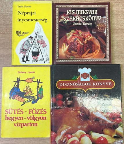 Erdei Ferenc, Gundel K�roly, Frank J�lia Dobozy L�szl� - 4 darab magyaros szak�csk�nyv: S�t�s-f�z�s hegyen-v�lgy�n v�zparton - N�prajzi �nyesmesters�g - Kis magyar szak�csk�nyv - Diszn�s�gok k�nyve