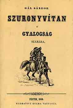 G�l S�ndor - Szuronyv�tan a' gyalogs�g sz�m�ra