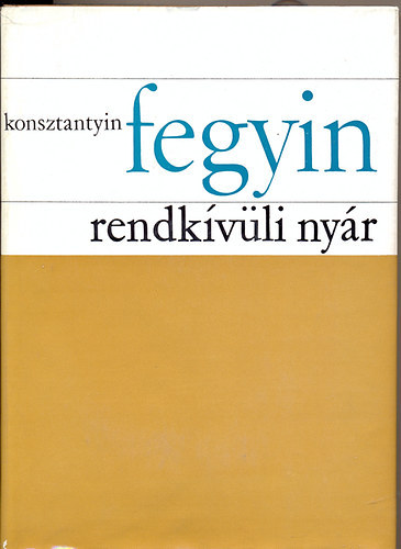 Kosztantyin Fegyin - Rendk�v�li ny�r