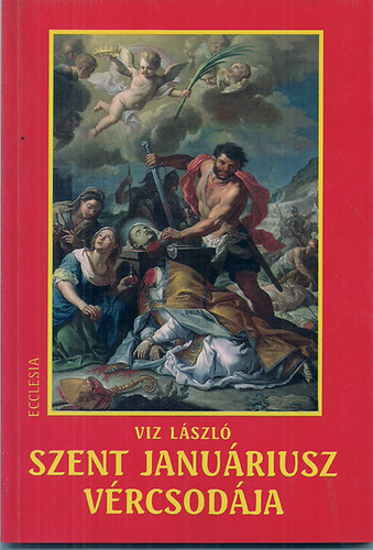 Szent Janu�riusz v�rcsod�ja