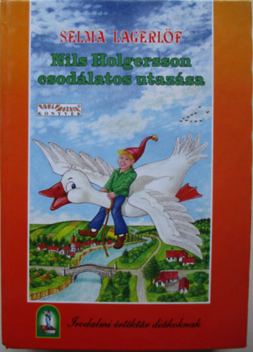 Selma Lagerlf - Nils Holgersson csodlatos utazsa