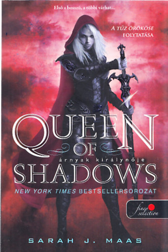 Sarah J. Maas - Queen of Shadows - rnyak kirlynje (vegtrn 4.) - puha kts
