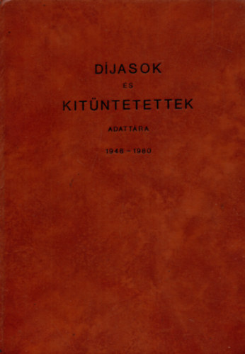 Magyar Jzsefn   (Szerkeszt) - Djasok s kitntetettek adattra 1948-1980