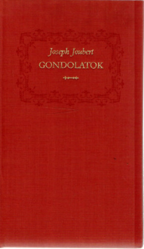 Joseph Joubert - Gondolatok
