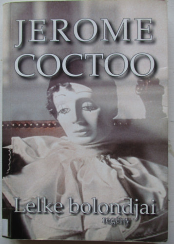 Jerome Coctoo - Lelke bolondjai