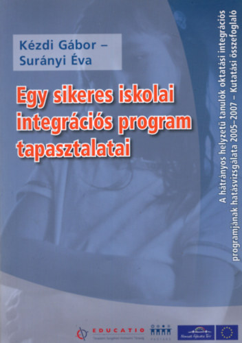 Surnyi va Kzdi Gbor - Egy sikeres iskolai integrcis program tapasztalatai