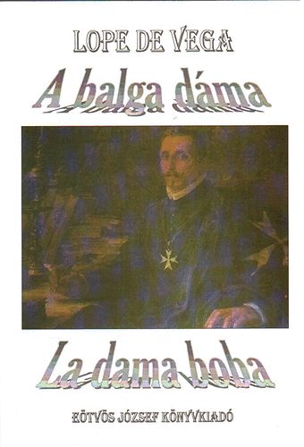 Lope De Vega - A Balga Dáma /La Dama Boba