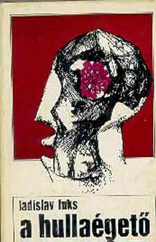 Ladislav Fuks - A hulla�get�