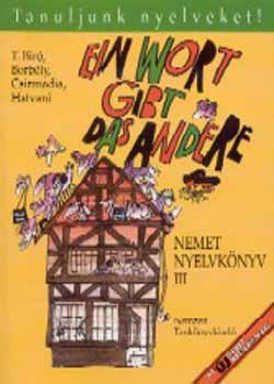 T. B�r� Magda; Borb�ly M�ria - Ein Wort gibt das andere. N�met nyelvk�nyv III.