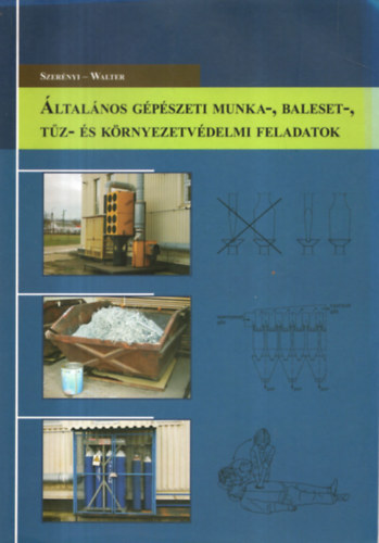 Szernyi-Walter - ltalnos gpszeti munka-,baleset-, tz-s krnyezetvdelmi feladatok