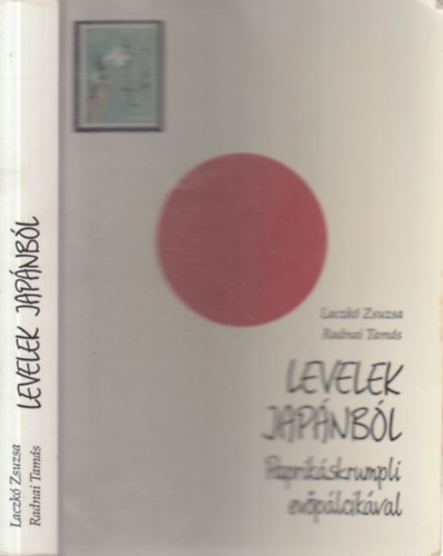Radnai Tams Laczk Zsuzsa - Levelek Japnbl (Paprikskrumpli evplcikval)- mindkt szerz ltal dediklt