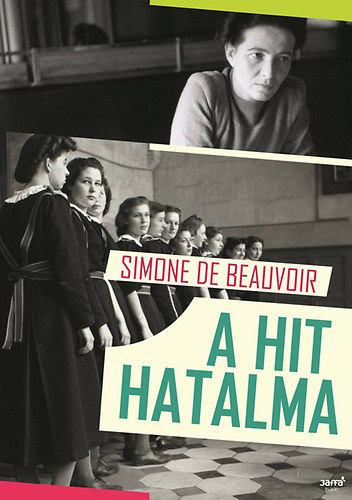 Simone de Beauvoir - A hit hatalma