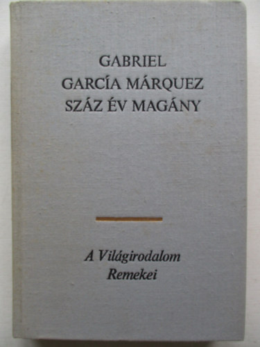 Gabriel Garca Mrquez - Szz v magny