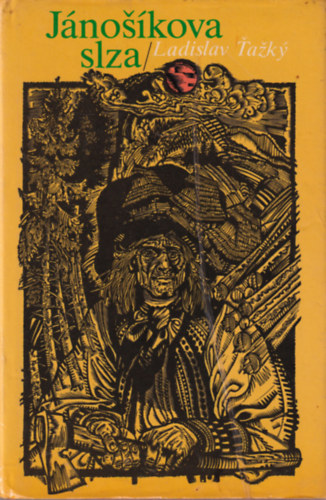 Ladislav Tazky - Jánosíkova Slza