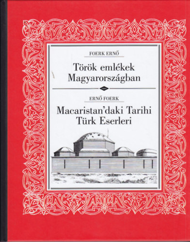 Foerk Ern - Trk emlkek Magyarorszgban - Macaristan'daki Tarihi Trk Eserleri