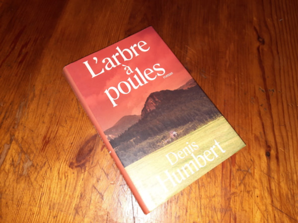 Denis Humbert - L'arbre  poules