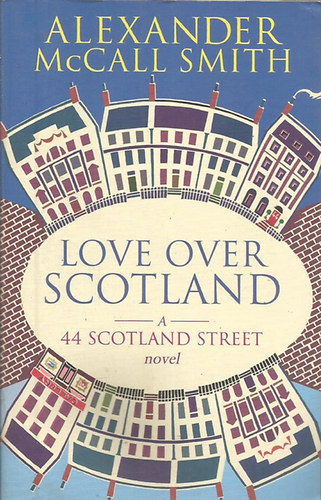 Alexander McCall Smith - Love Over Scotland
