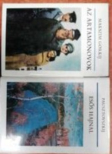Pausztovszkij Gorkij Makszim - 2 db k�nyv:A szovjet irodalom k�nyvt�ra.Az Artamonovok,Es�s hajnal