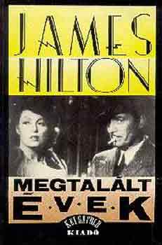 James Hilton - Megtal�lt �vek
