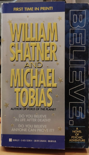 Michael Tobias William Shatner - Believe. - A novel of psychic adventure