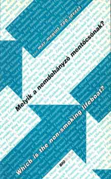 Zalotay Melinda szerk. - Melyik a nemdohnyz mentcsnak?