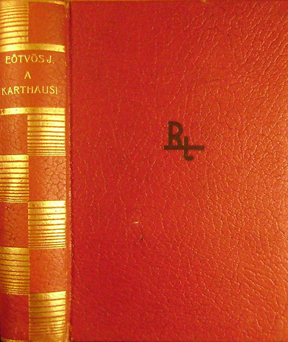 Báró Eötvös József - A karthausi I-II.
