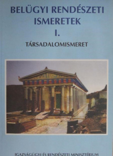 Belügyi rendészeti ismeretek I-III. - Társadalomismeret, Rendvédelem 1-2.