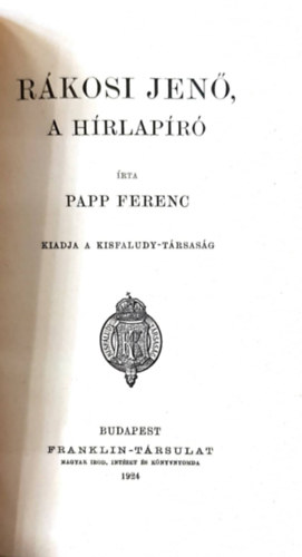 Papp Ferenc - R�kosi Jen�, a H�rlap�r�