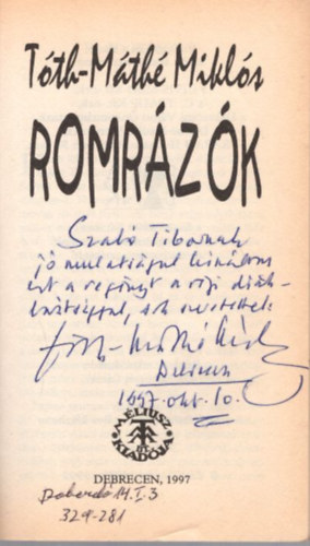 Tóth-Máthé Miklós - Romrázók - dedikált
