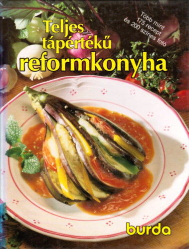 Teljes tprtk reformkonyha (Burda knyvek 4.)